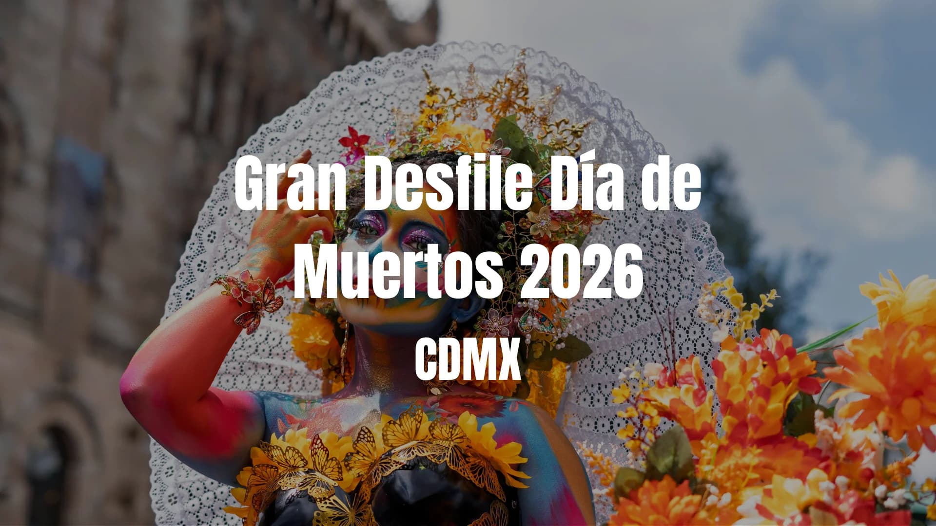 Gran Desfile Día de Muertos 2026